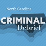 NC Criminal Debrief